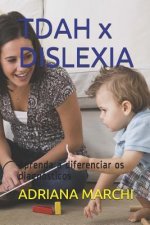 TDAH x DISLEXIA: Aprenda a diferenciar os diagnósticos