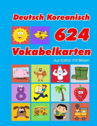 Deutsch Koreanisch 624 Vokabelkarten aus Karton mit Bildern: Wortschatz karten erweitern grundschule für a1 a2 b1 b2 c1 c2 und Kinder