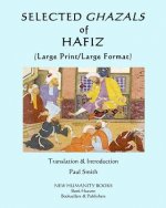 Selected Ghazals of Hafiz: (Large Print/Large Format)