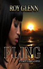 Fling: It's Not Complicated