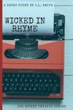Wicked In Rhyme: A Wicked Short