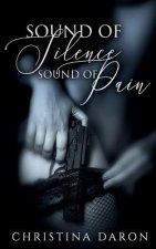 Sound of Silence, Sound of Pain
