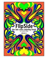 FlipSide: the last cool coloring book (Volume 3)