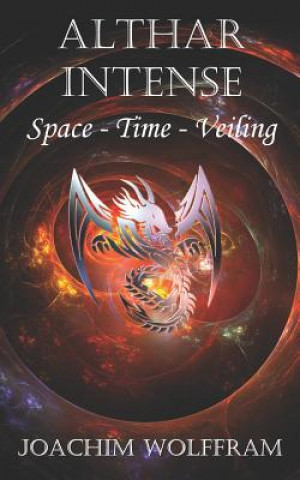 Althar Intense - Space, Time, Veiling