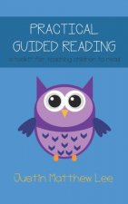 Practical Guided Reading: a toolkit for teaching children to read