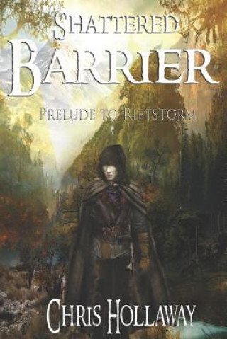 Shattered Barrier: Prelude to Riftstorm