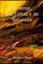 Do Amor, das Coisas e da Natureza: Volume I