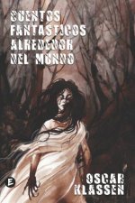 Cuentos fantásticos alrededor del mundo