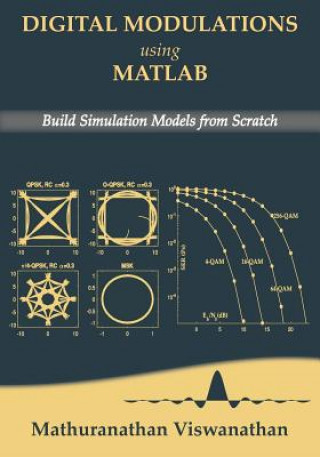 Digital Modulations using Matlab: Build Simulation Models from Scratch(Color edition)
