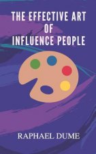 Effective Art of Influence People