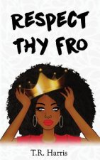 Respect Thy Fro