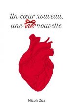 Un coeur nouveau, une vie nouvelle