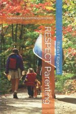 RESPECT Parenting: A behavioral parenting program