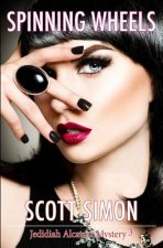 Spinning Wheels: Jedidiah Alcatraz Mysteries Book 3