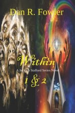 Within: Parts 1 & 2