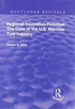 Regional Innovation Potential: The Case of the U.S. Machine Tool Industry