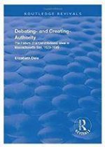 Debating - and Creating - Authority