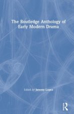 Routledge Anthology of Early Modern Drama