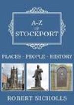 A-Z of Stockport