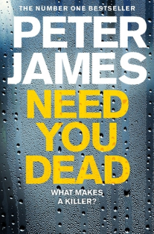 Need You Dead (Peter James)(Brožovaná)