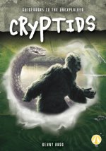 Guidebooks to the Unexplained: Cryptids