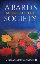 Bard's Mirror to the Society
