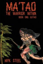 Ma'tao The Warrior Within