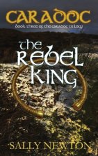 Caradoc - The Rebel King