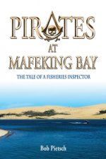 Pirates at Mafeking Bay
