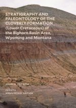 Stratigraphy and Paleontology of the Cloverly Formation (Lower Cretaceous) of the Bighorn Basin Area, Wyoming and Montana