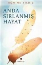 Anda Sirlanmis Hayat