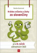 Krátke cvičenia a úlohy zo slovenčiny pre 8. ročník základných škôl