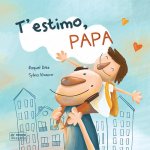 T'ESTIMO, PAPÁ