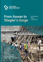 From Aswan to Stiegler's Gorge