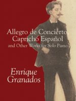 Allegro de Concierto, Capricho Espa?ol and Other Works for Solo Piano