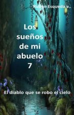 Los Sue?os De Mi Abuelo 7