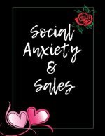 Social Anxiety and Sales Workbook: Ideal and Perfect Gift for Social Anxiety and Sales Workbook Best Social Anxiety and Sales Workbook for You, Parent