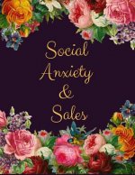 Social Anxiety and Sales Workbook: Ideal and Perfect Gift for Social Anxiety and Sales Workbook Best Social Anxiety and Sales Workbook for You, Parent