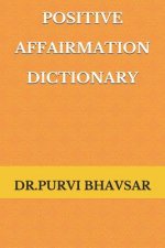 Positive Affirmation Dictionary: way to Positive