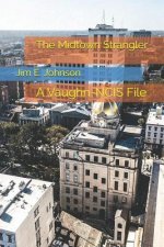 The Midtown Strangler: A Vaughn-NCIS File