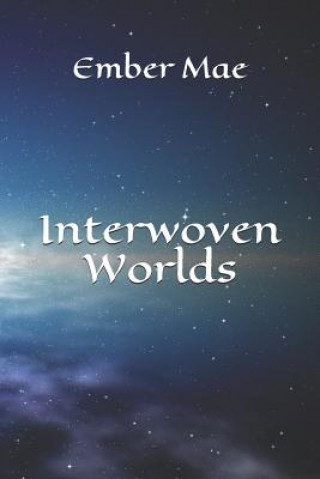 Interwoven Worlds