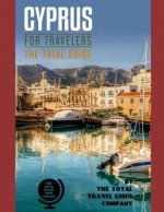 CYPRUS FOR TRAVELERS. The total guide: The comprehensive traveling guide for all your traveling needs. By THE TOTAL TRAVEL GUIDE COMPANY