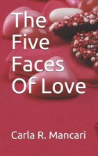 The Five Faces Of Love