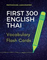 First 300 English Thai Vocabulary Flash Cards: Learning Full Basic Vocabulary builder with big flashcards games for beginners to advanced level, kids