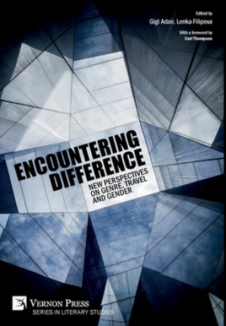 Encountering Difference: New Perspectives on Genre, Travel and Gender