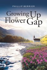 Growing Up in Flower Gap