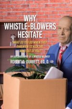 Why Whistle-Blowers Hesitate