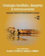Strategies familiales, diasporas et investissements