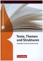 Texte, Themen und Strukturen - Fachhochschulreife Neubearbeitung