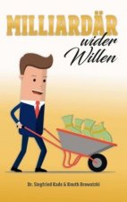 Milliardär wider Willen